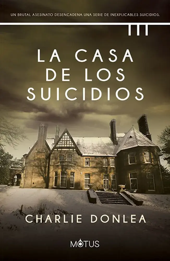 Portada de La casa de los suicidios, de Charlie Donlea (Motus)