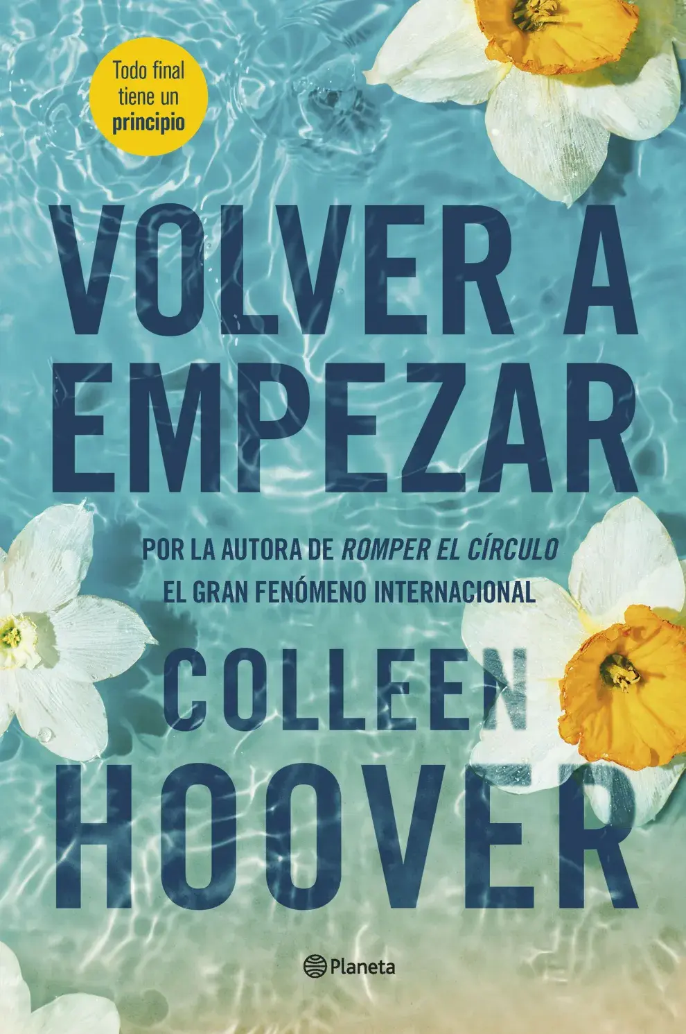 Portada del libro "Volver a empezar", de Colleen Hoover, la parte 2 de "Romper el círculo".