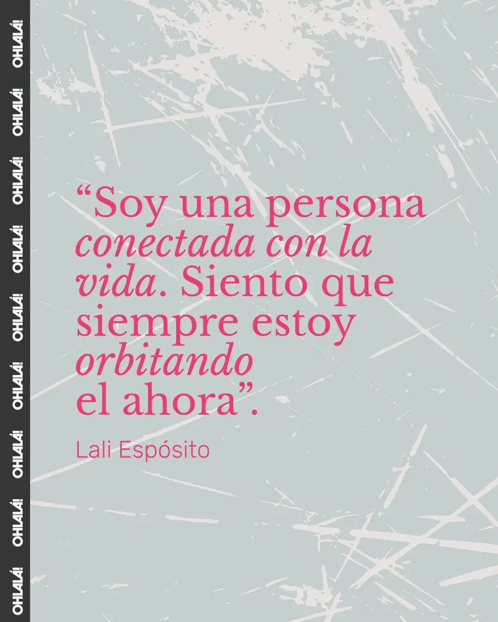 Frase de Lali Espósito sobre vivir el presente