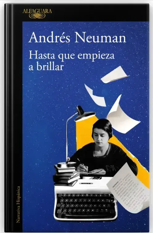 Hasta que empiece a brillar, de Andrés Neuman, sobre la vida de María Moliner