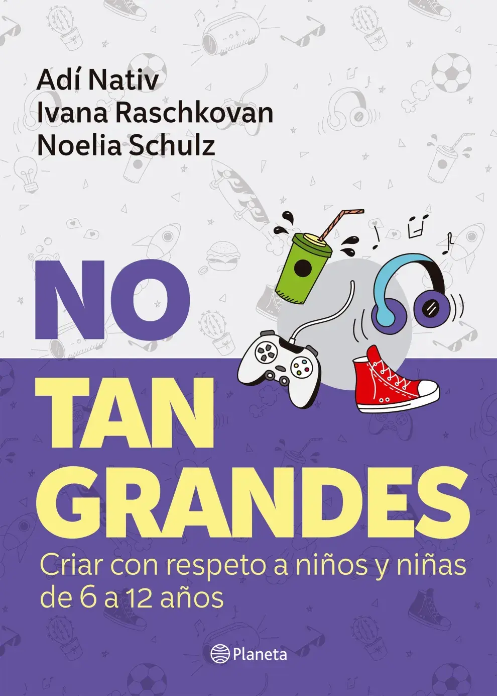 No tan grandes, el libro que ayuda en un momento clave de la crianza.