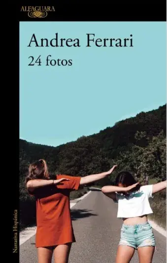24 fotos, de Andrea Ferrari (Alfaguara)