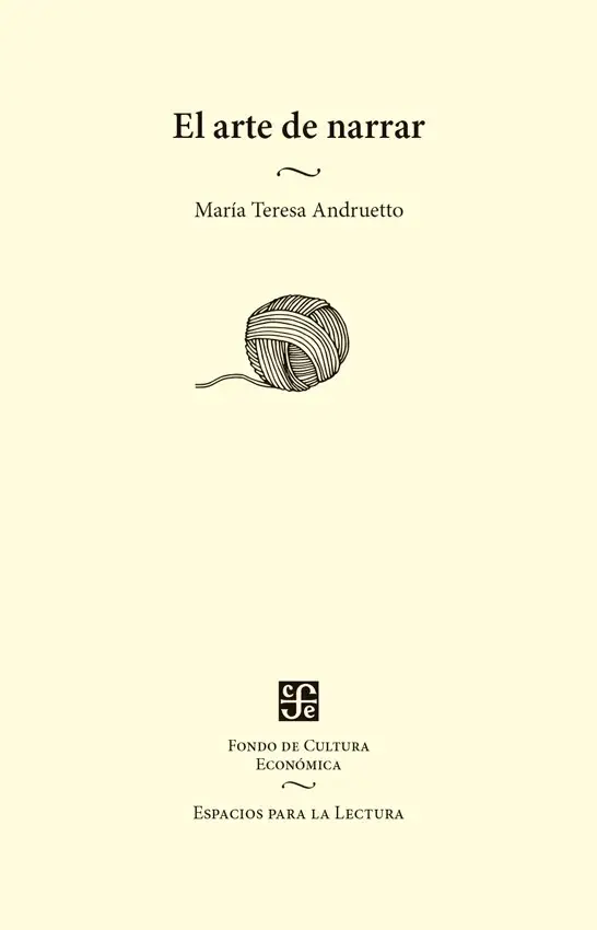 El arte de narrar, de María Teresa Andruetto (Fondo de Cultura Económica)