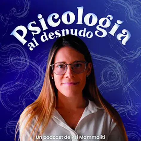 Marina Mammoliti cre{o el pódcast Psicología al desnudo.