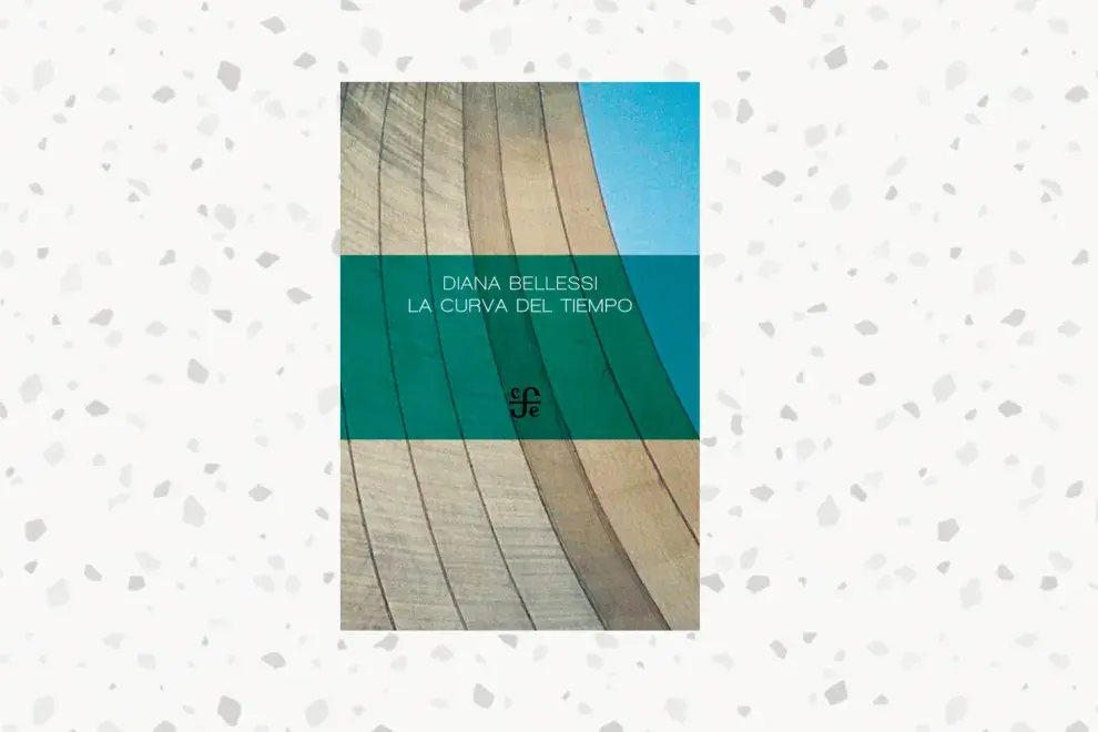 La curva del tiempo, de Diana Bellessi (Fondo de Cultura Económica)