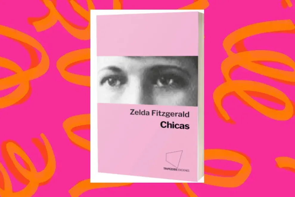  Chicas, la primera parte de la recopilación de los cuentos de Zelda Fitzgerald.