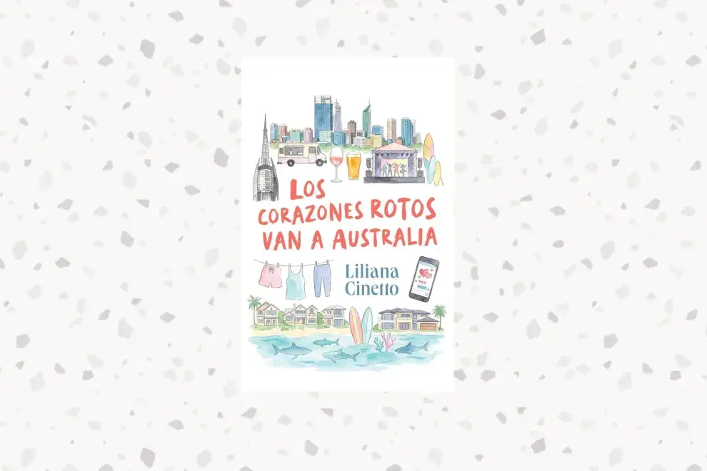 Los corazones rotos van a Australia — Liliana Cinetto (The Orlando Books)