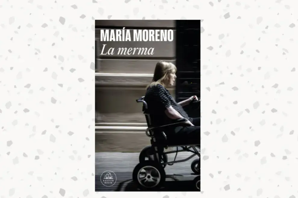 La merma, de María Moreno (Random House)