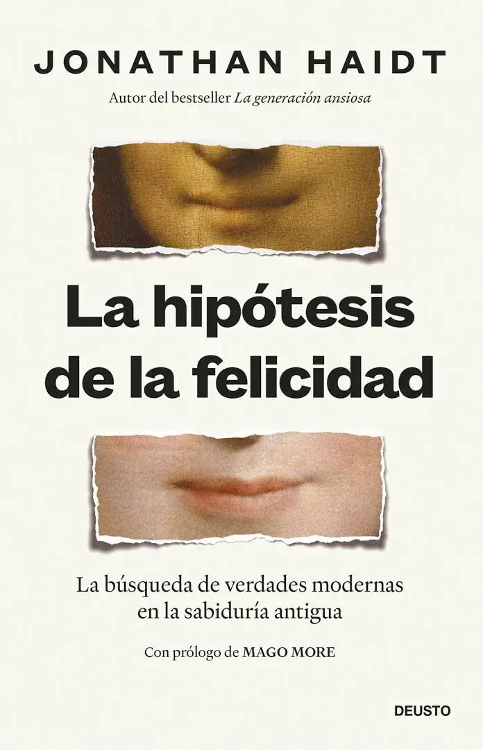 PARA LEER: La hipótesis de la felicidad, de Jonathan Haidt (Planeta)