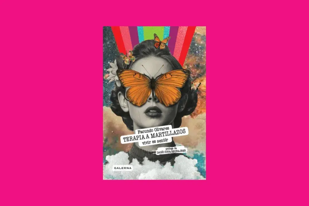 Terapia a martillazos, el libro de Facundo Olivares (Galerna)