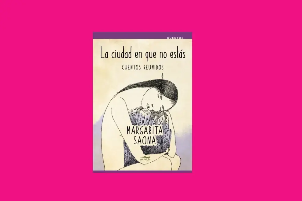 La ciudad en que no estás (Cocodrilo Ediciones, 2021), de Margarita Saona.