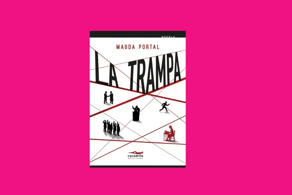  La trampa (Cocodrilo Ediciones, 2025), de Magda Portal