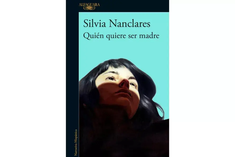 “Quién quiere ser madre” de Silvia Nanclares