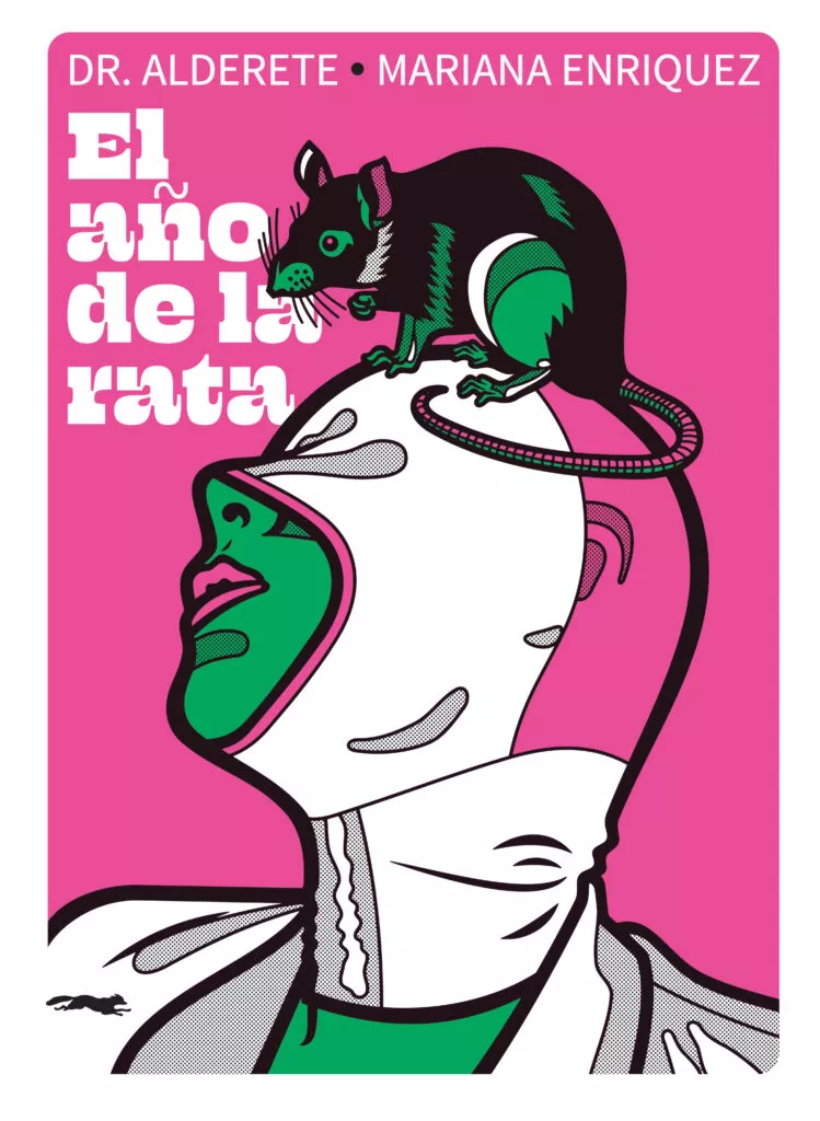 "El año de la rata" de Mariana Enriquez y Dr. Alderete