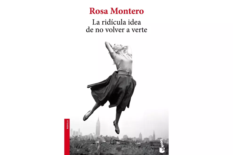 “La ridícula idea de no volver a verte” de Rosa Montero