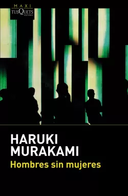 "Hombres Sin Mujeres" - Haruki Murakami