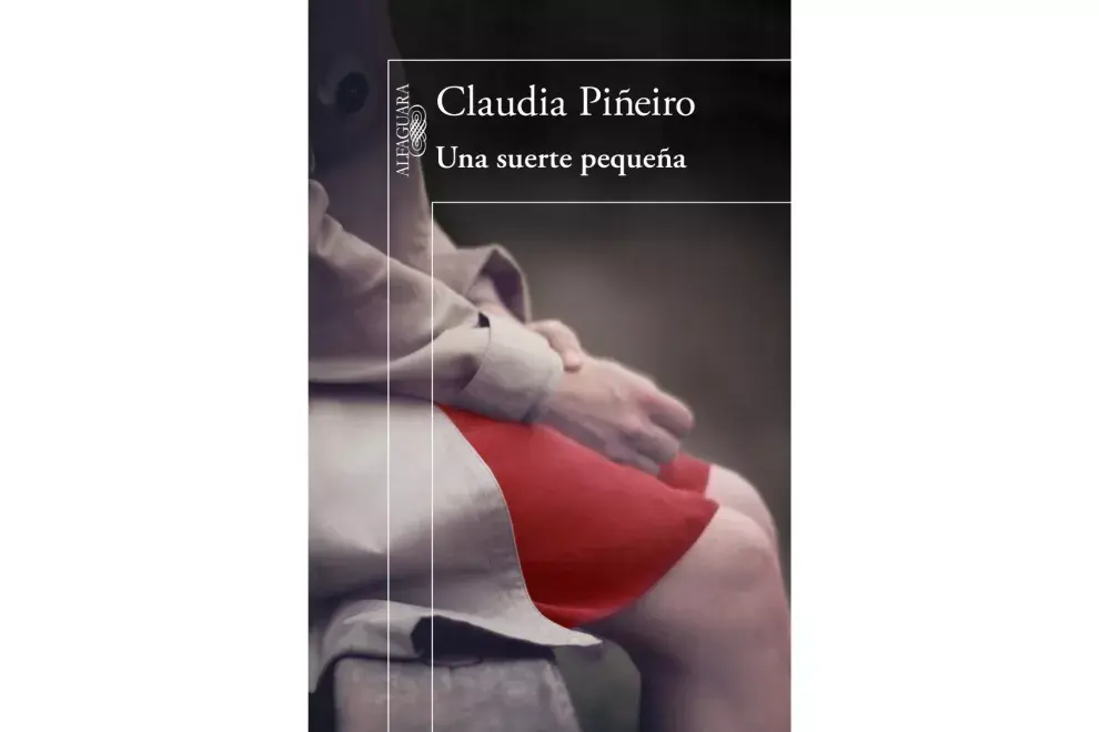 “Una suerte pequeña” de Claudia Piñeiro