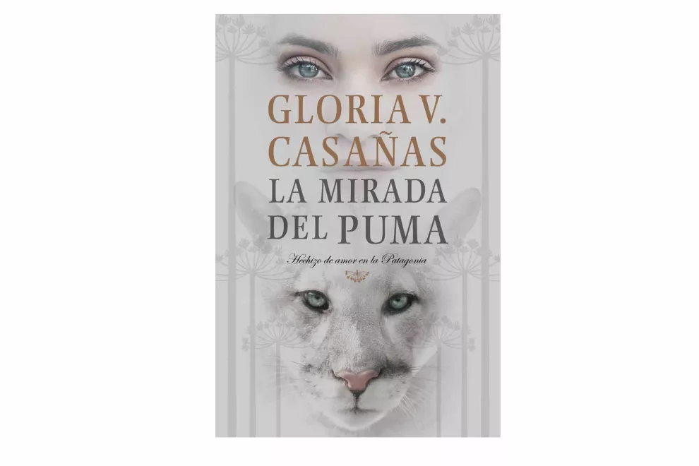 Un libro siempre es un buen regalo. La mirada del puma, hechizo de amor en la Patagonia de Gloria V. Casañas, Editorial Plaza y Janes, $529.