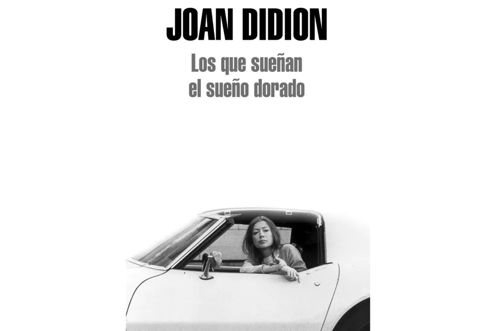 "Los que sueñan el sueño dorado" de Joan Didion