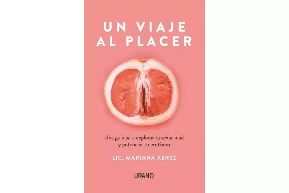 "Un viaje al placer" de Mariana Kersz