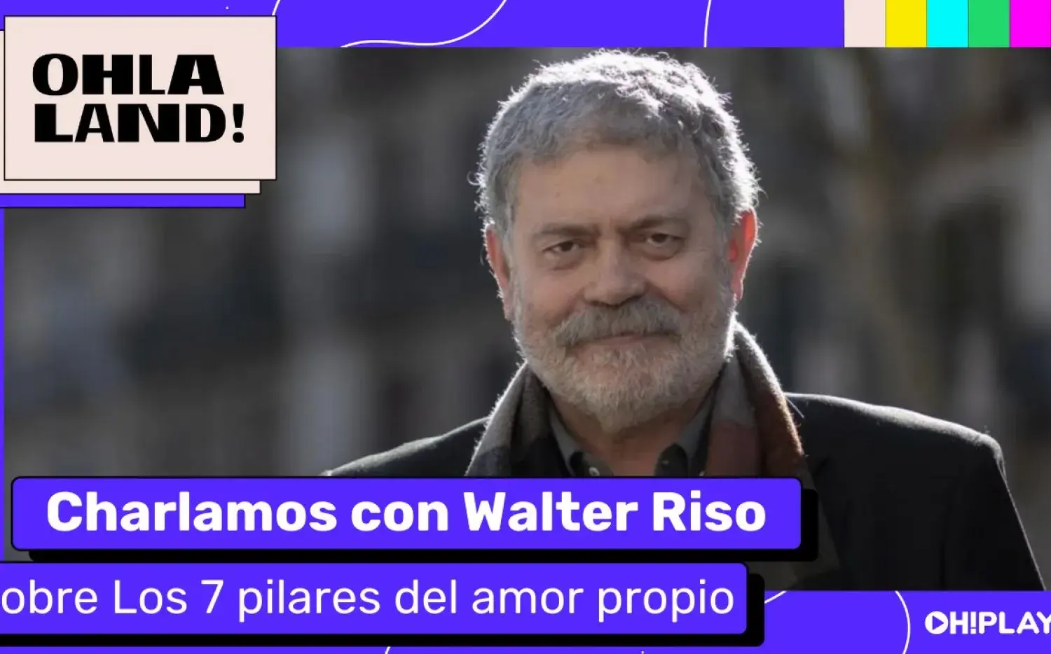 Walter Riso, doctor en psicología: "Estos son los 7 pilares para el amor propio"